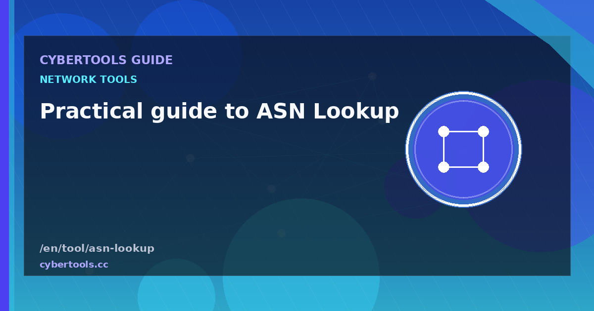Practical guide to ASN Lookup on CyberTools
