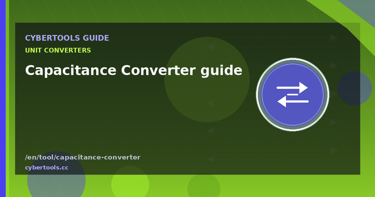 Capacitance Converter guide: tips and workflow on CyberTools