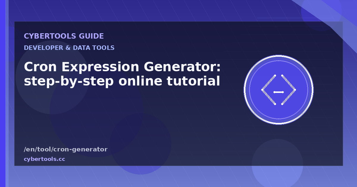 Cron Expression Generator: step-by-step online tutorial
