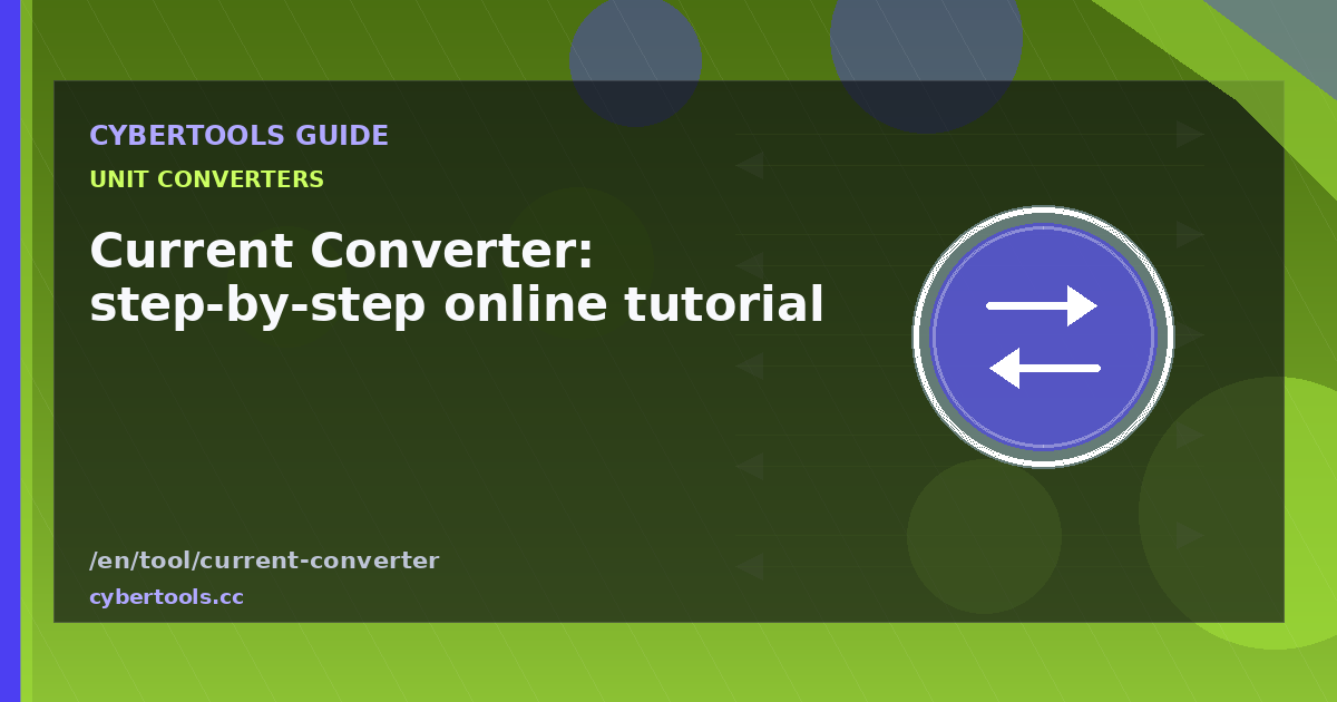 Current Converter: step-by-step online tutorial