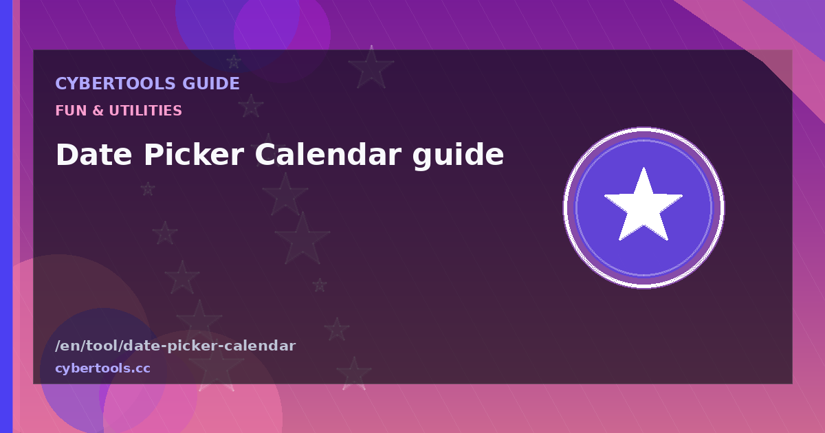 Date Picker Calendar guide: tips and workflow on CyberTools