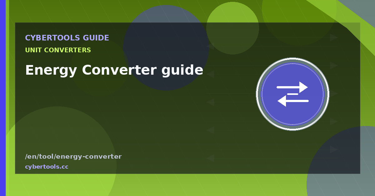 Energy Converter guide: tips and workflow on CyberTools
