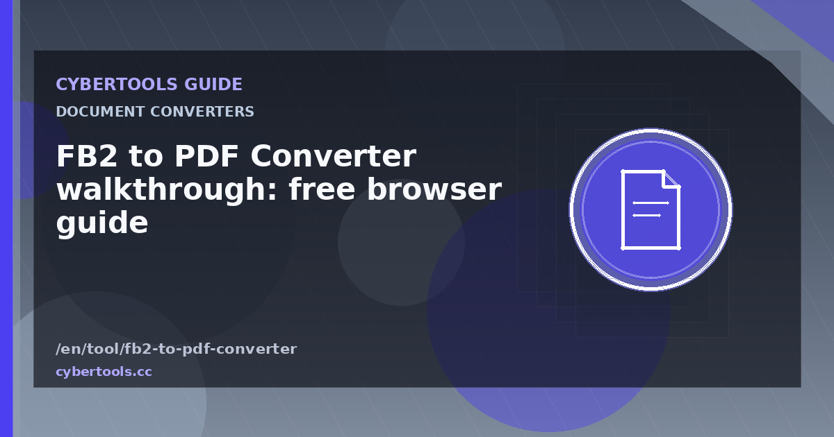 FB2 to PDF Converter walkthrough: free browser guide