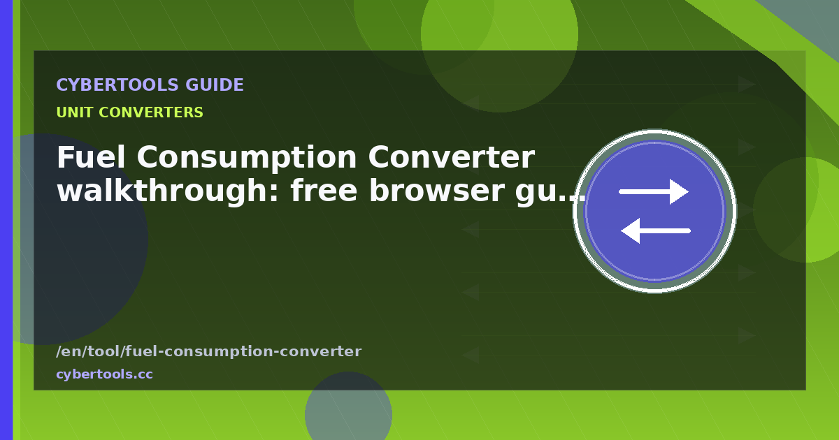 Fuel Consumption Converter walkthrough: free browser guide