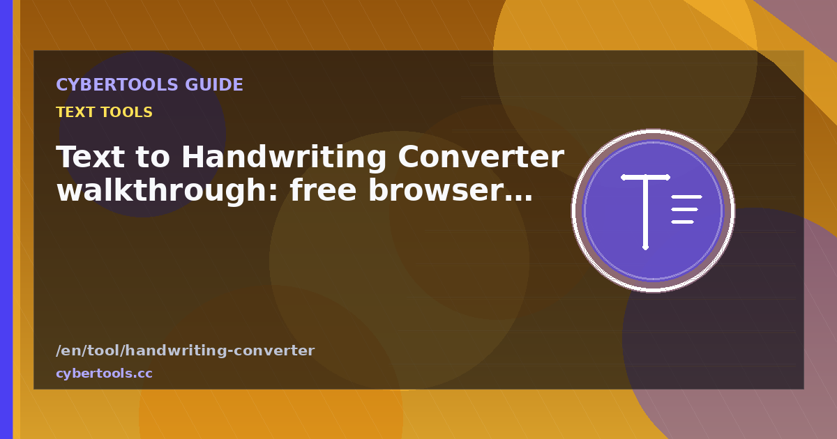 Text to Handwriting Converter walkthrough: free browser guide