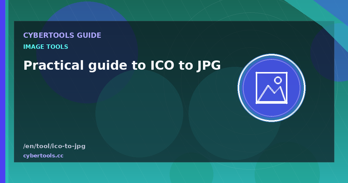 Practical guide to ICO to JPG on CyberTools