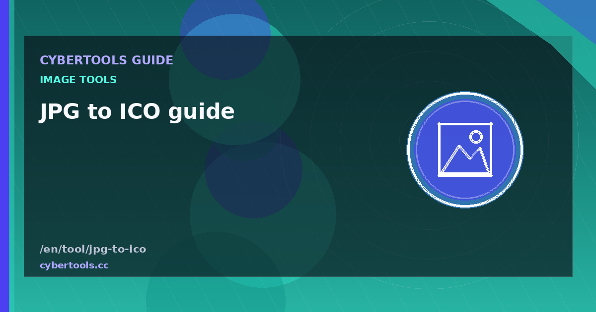 JPG to ICO guide: tips and workflow on CyberTools