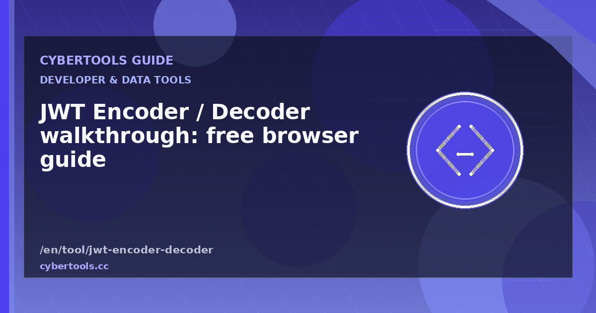 JWT Encoder / Decoder walkthrough: free browser guide