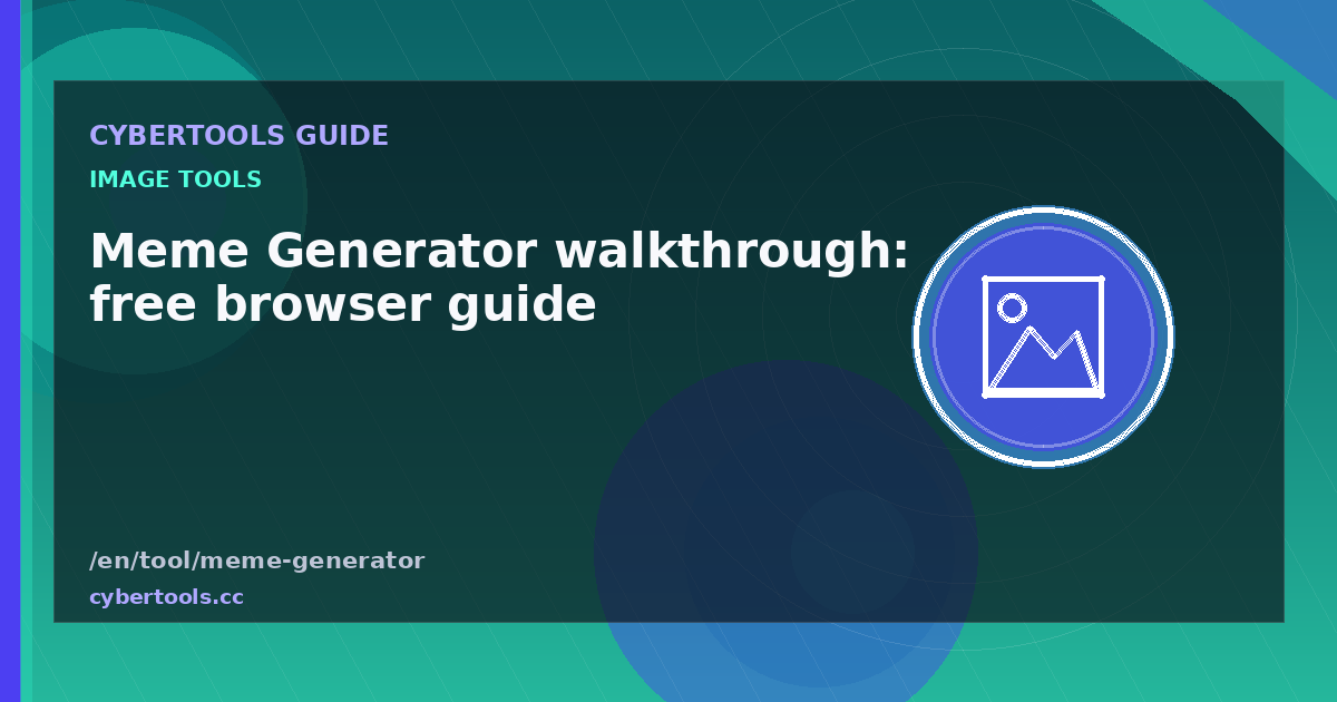 Meme Generator walkthrough: free browser guide
