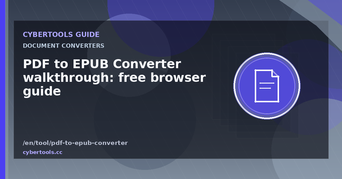 PDF to EPUB Converter walkthrough: free browser guide