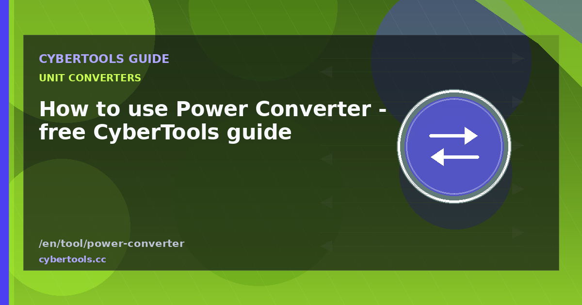 How to use Power Converter - free CyberTools guide