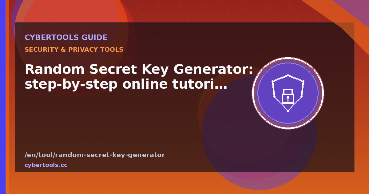 Random Secret Key Generator: step-by-step online tutorial