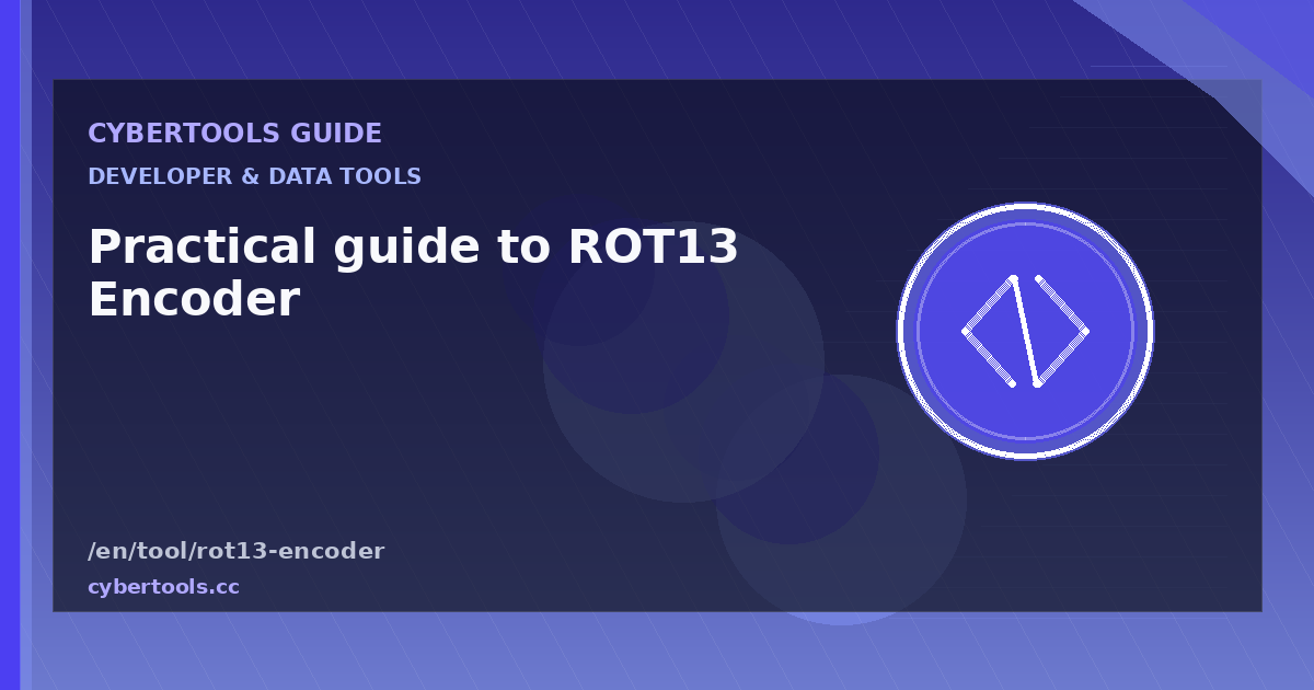 Practical guide to ROT13 Encoder on CyberTools