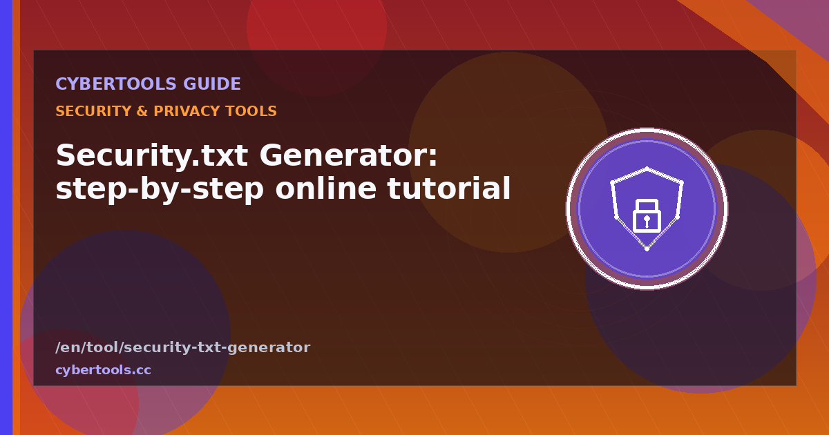 Security.txt Generator: step-by-step online tutorial