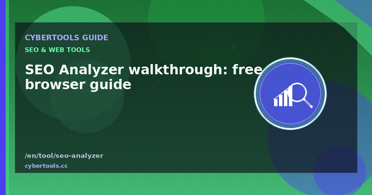 SEO Analyzer walkthrough: free browser guide