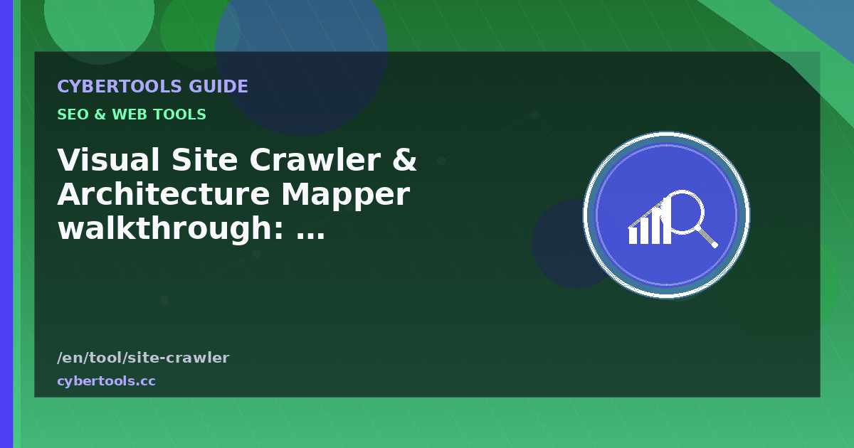 Visual Site Crawler & Architecture Mapper walkthrough: free browser guide