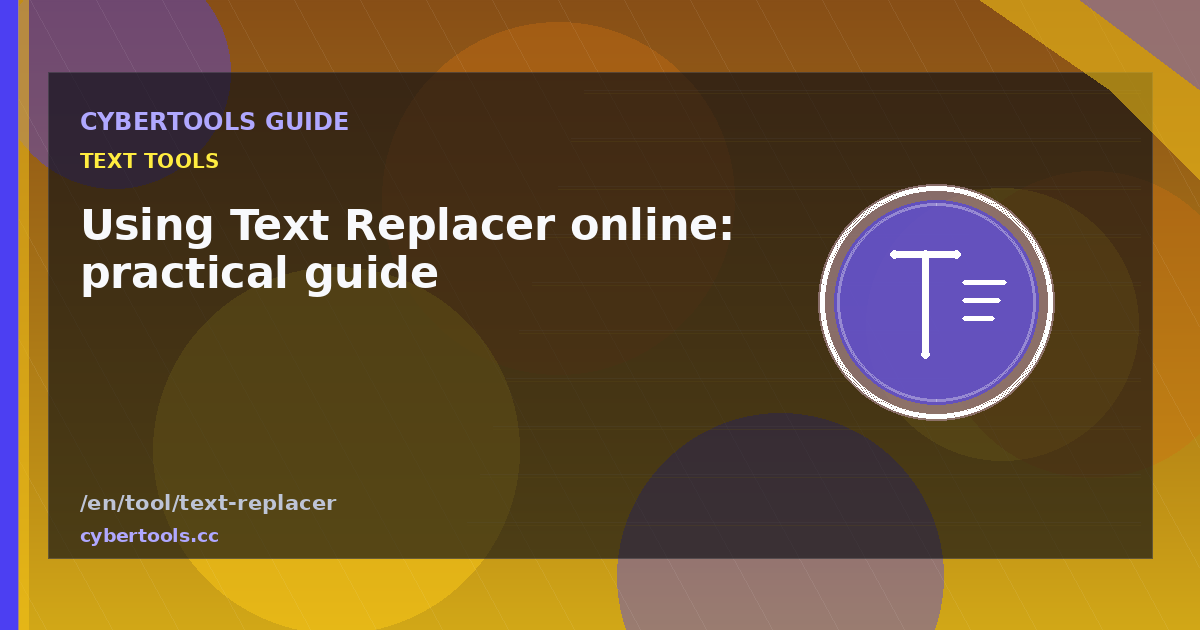 Using Text Replacer online: practical guide
