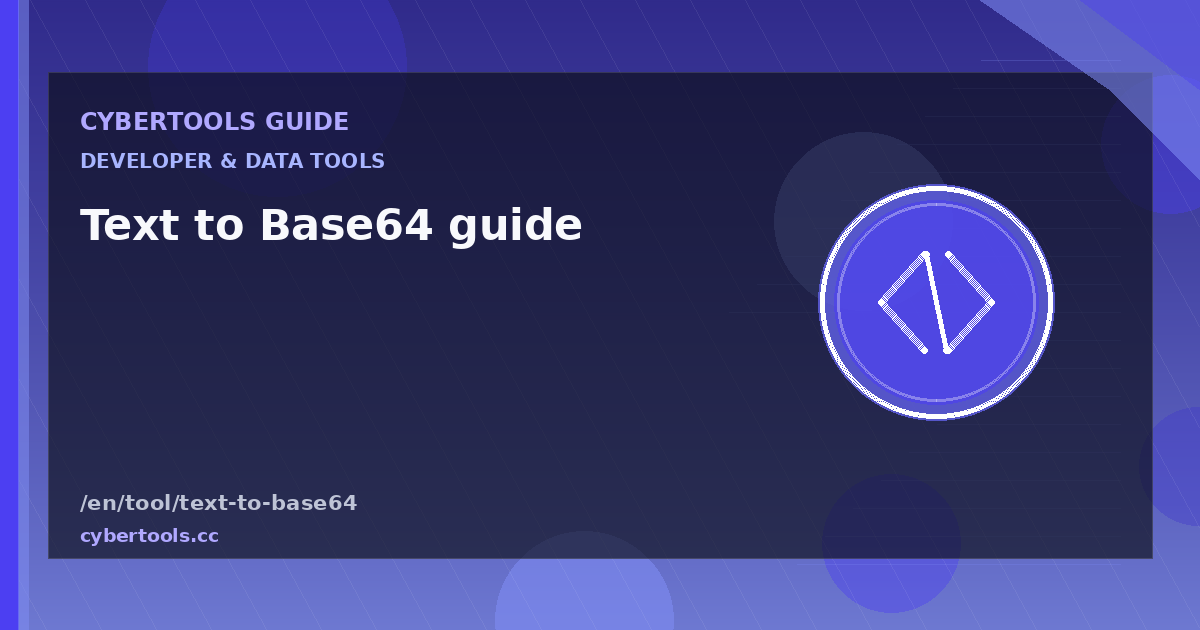 Text to Base64 guide: tips and workflow on CyberTools