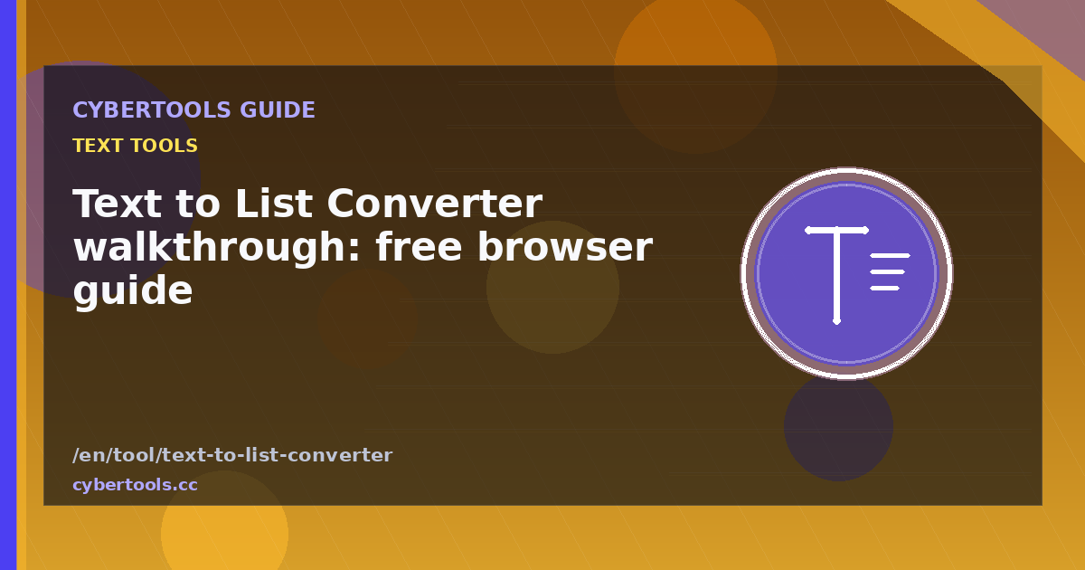 Text to List Converter walkthrough: free browser guide