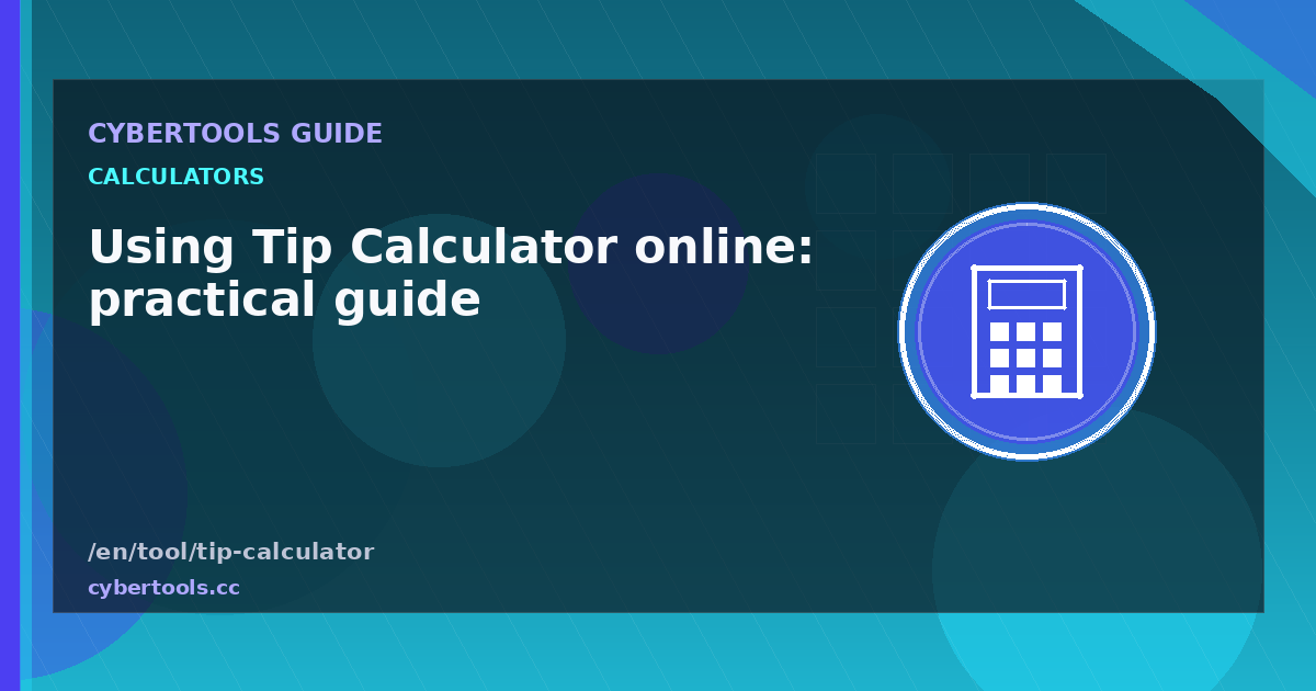 Using Tip Calculator online: practical guide