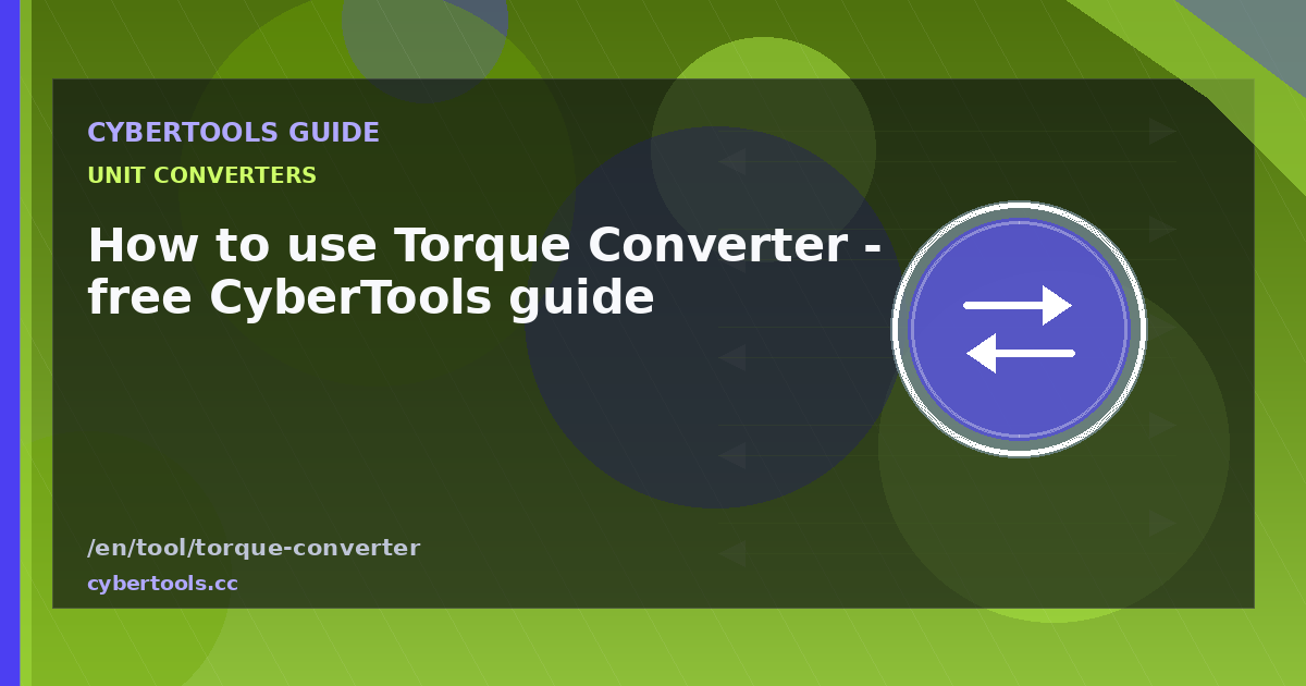 How to use Torque Converter - free CyberTools guide