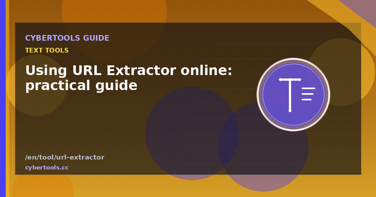 Using URL Extractor online: practical guide