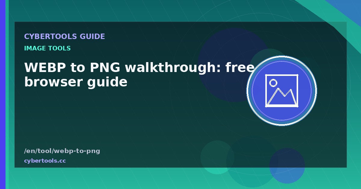 WEBP to PNG walkthrough: free browser guide