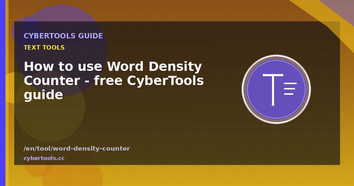 How to use Word Density Counter - free CyberTools guide